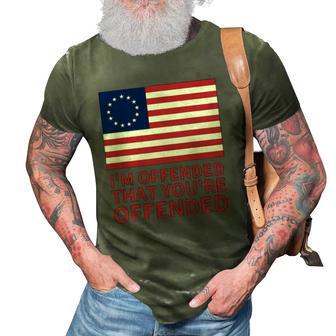 Betsy Ross Flag Usa Im Offended That Youre Offended 3D Print Casual Tshirt | Mazezy