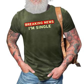 Breaking News Im Single Ready To Mingle Funny Gifts Adults 3D Print Casual Tshirt | Mazezy