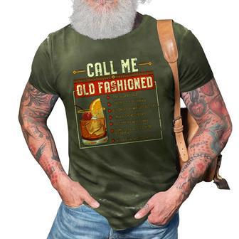 Call Me Old Fashioned Funny Sarcasm Drinking Gift 3D Print Casual Tshirt | Mazezy