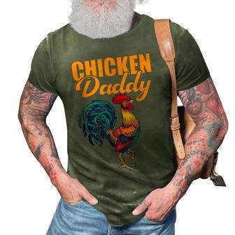 Chicken Chicken Chicken Daddy Chicken Dad Farmer Poultry Farmer V3 3D Print Casual Tshirt - Monsterry DE