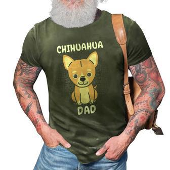 Chihuahua Dad Papa Daddy Pa Father Fathers Day Dog Lover 3D Print Casual Tshirt | Mazezy