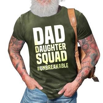 Dad Daughter Squad Unbreakable Fathers Day Matching Family 3D Print Casual Tshirt | Mazezy