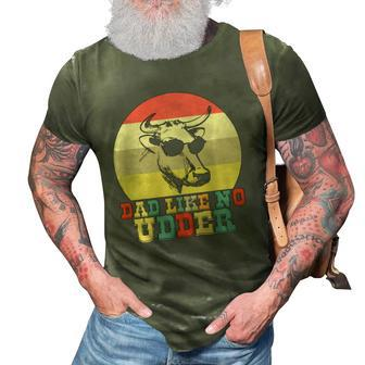 Dad Like No Udder Cow Farmer Farming Fathers Day 3D Print Casual Tshirt | Mazezy