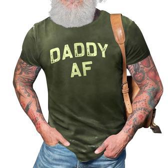 Daddy Af Fathers Day Pop Papa Gift Idea 3D Print Casual Tshirt | Mazezy