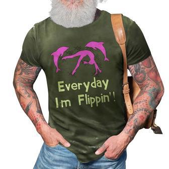 Everyday Im Flippin Gymnastics Dolphin 3D Print Casual Tshirt | Mazezy