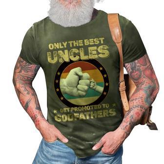 Father Grandpa Only The Best Uncles Get Promoted To Godfathers33 Family Dad 3D Print Casual Tshirt - Monsterry AU