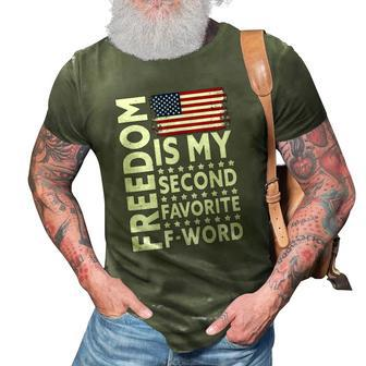Freedom Is My Second Favorite F Word 3D Print Casual Tshirt | Mazezy