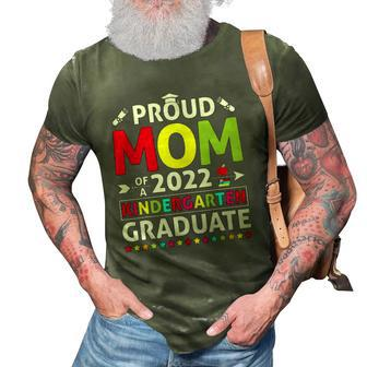 Funny Proud Mom Of A Class Of 2022 Kindergarten Graduate 3D Print Casual Tshirt | Mazezy