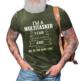 Funny Saying Sarcastic Humorous Im A Multitasker Quotes 3D Print Casual Tshirt | Mazezy