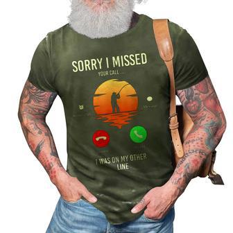Funny Sorry I Missed Your Call Was On Other Line Men Fishing V2 3D Print Casual Tshirt - Seseable