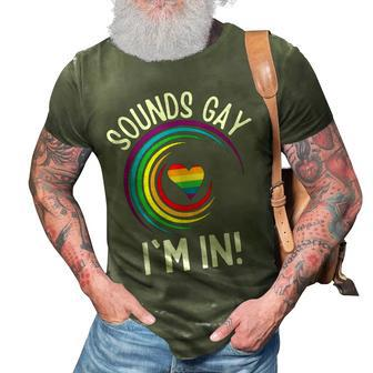 Gay Pride Sounds Gay Im In Men Women Lgbt Rainbow 3D Print Casual Tshirt | Mazezy