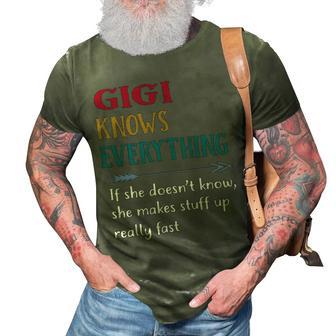 Gigi Grandma Gift Gigi Knows Everything 3D Print Casual Tshirt - Seseable