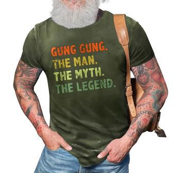 Gung Gung The Man Myth Legend Fathers Day Gift For Papa Dad 3D Print Casual Tshirt | Mazezy