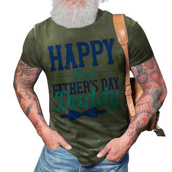 Happy First Fathers Day Daddy 3D Print Casual Tshirt - Monsterry UK