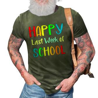Happy Last Week Of School  Teachers & Student 3D Print Casual Tshirt