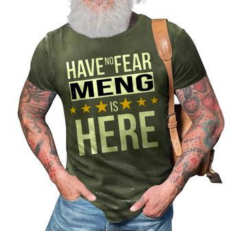 Have No Fear Meng Is Here Name 3D Print Casual Tshirt - Monsterry UK