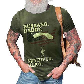 Husband Daddy Skydiver Hero Fathers Day 4Th Of July For Dad 3D Print Casual Tshirt - Seseable