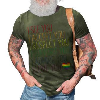 I See Accept Respect Support Admire Love You Lgbtq V2 3D Print Casual Tshirt - Seseable