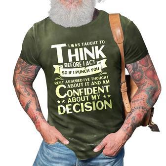 I Was Taught To Think Before I Act Funny Quote Sarcasm 3D Print Casual Tshirt | Mazezy