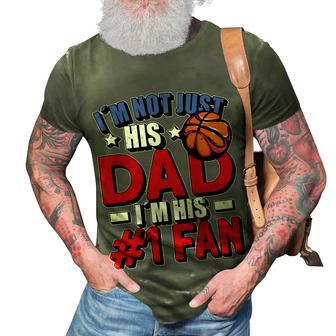 Im Not Just His Dad Father´S Day 4Th Of July Basketball 3D Print Casual Tshirt - Seseable