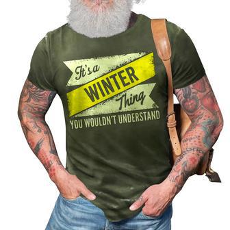 Its A WINTER Thing T Shirt 3D Print Casual Tshirt - Seseable