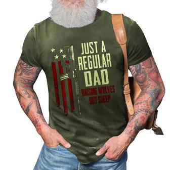 Just A Regular Dad Raising Wolves Not Sheep Guns On Back 3D Print Casual Tshirt | Mazezy