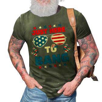 Just Here To Bang Men Just Here To Bang 4Th Of July 3D Print Casual Tshirt - Seseable