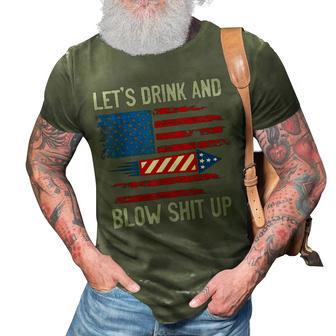 Lets Drink Blow Shit-Up 4Th Of July Flag Independence Day 3D Print Casual Tshirt - Seseable