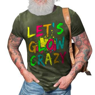 Lets Glow Crazy - Retro Colorful Party 3D Print Casual Tshirt | Mazezy