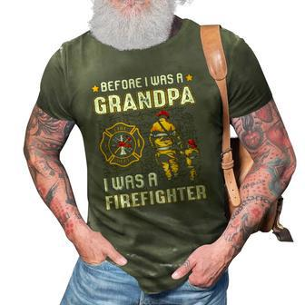 Mens Before I Was A Grandpa I Was A Firefightergifts 3D Print Casual Tshirt | Mazezy
