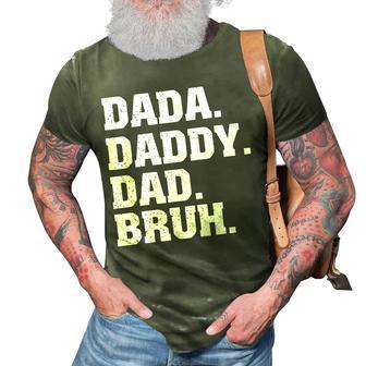 Mens Dada Daddy Dad Bruh From Son Boys Fathers Day V3 3D Print Casual Tshirt - Seseable