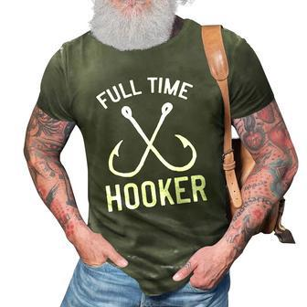 Mens Fishing For Men Full Time Hooker Funny Fisherman Gift 3D Print Casual Tshirt | Mazezy