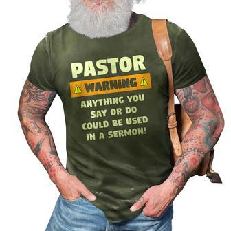 Mens Funny Pastor Warning Sermon Gift For A Pastor 3D Print Casual Tshirt | Mazezy