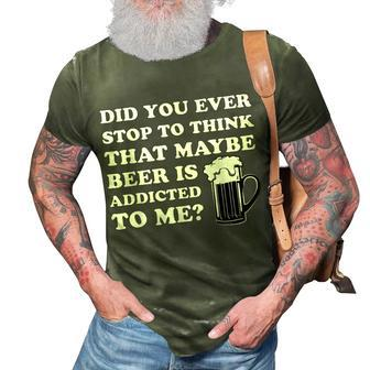 Mens St Patricks Day Maybe Beer Is Addicted To Me Funny Drink 3D Print Casual Tshirt | Mazezy