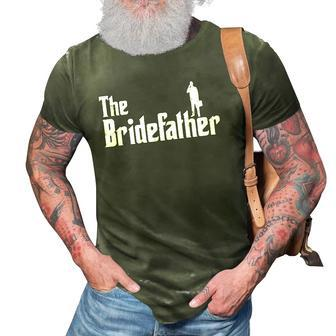 Mens The Bridefather Men Father Of The Bride Dad Funny Gift Idea 3D Print Casual Tshirt | Mazezy