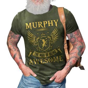 Murphy Name Gift Murphy The Man Of Being Awesome 3D Print Casual Tshirt - Seseable