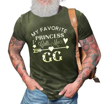 My Favorite Princess Calls Me Gggift 3D Print Casual Tshirt | Mazezy