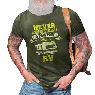 Never Underestimate A Pawpaw Rv Camping Distressed 3D Print Casual Tshirt | Mazezy