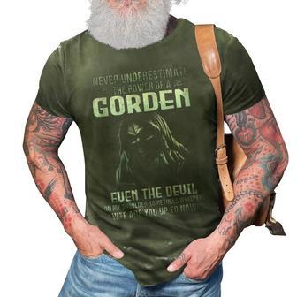 Never Underestimate The Power Of An Gorden Even The Devil V2 3D Print Casual Tshirt - Seseable