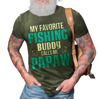 Papaw Grandpa Fishing Gift My Favorite Fishing Buddy Calls Me Papaw 3D Print Casual Tshirt - Seseable