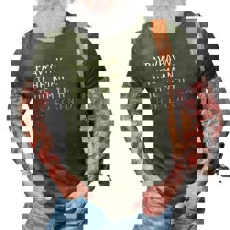 Pawpaw The Man The Myth The Legend Fathers Day Pawpaw 3D Print Casual Tshirt | Mazezy