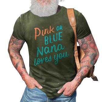 Pink Or Blue Nana Loves You Gender Baby Reveal Party Grandma 3D Print Casual Tshirt | Mazezy