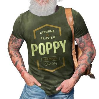Poppy Grandpa Gift Genuine Trusted Poppy Premium Quality 3D Print Casual Tshirt - Seseable