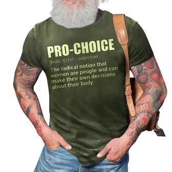 Pro Choice Definition Feminist Womens Rights My Choice 3D Print Casual Tshirt - Monsterry AU