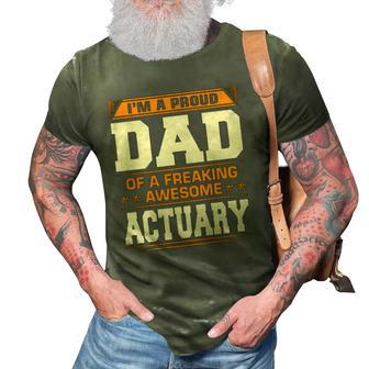 Proud Dad Of Awesome Actuary Fathers Day Gift 3D Print Casual Tshirt | Mazezy