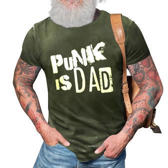 Punk Is Dad Fathers Day 3D Print Casual Tshirt