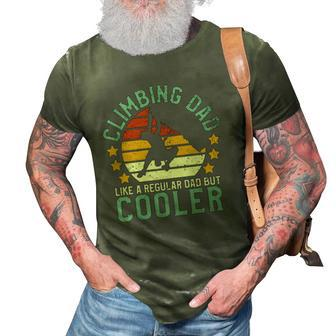 Rock Climbing Dad Mountain Climber Funny Fathers Day Gift 3D Print Casual Tshirt | Mazezy