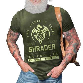 Shrader Name Gift Shrader An Enless Legend 3D Print Casual Tshirt - Seseable