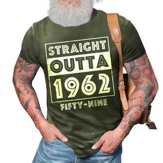 Straight Outta 1962 Fifty-Nine Funny 59Th Birthday 3D Print Casual Tshirt - Seseable