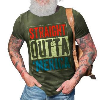 Straight Outta Merica 4Th Of July 3D Print Casual Tshirt - Seseable